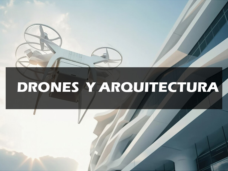 Drones con IA ¿en Arquitectura?